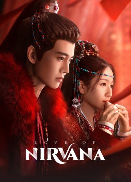 Lưu Thủy Điều Điều - Love of Nirvana (2024)